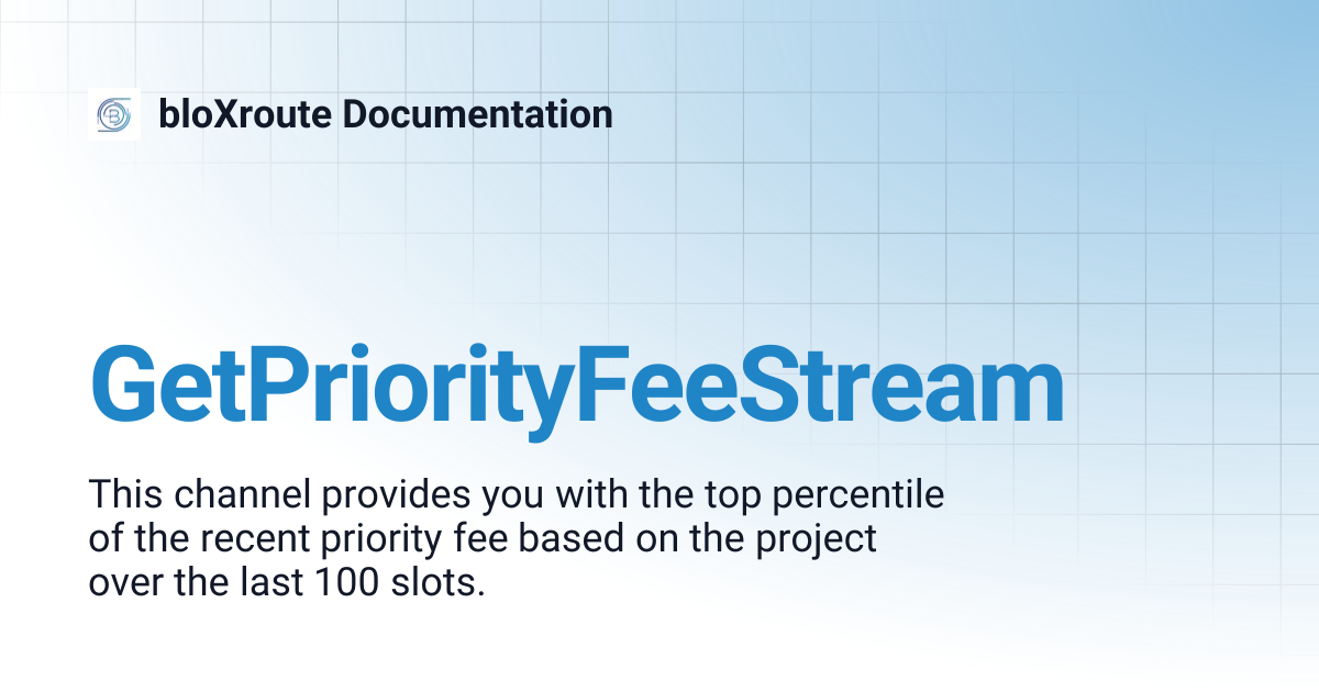 GetPriorityFeeStream | bloXroute Documentation