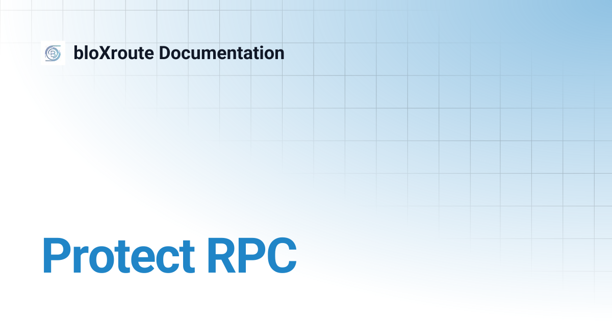 Protect RPC | bloXroute Documentation
