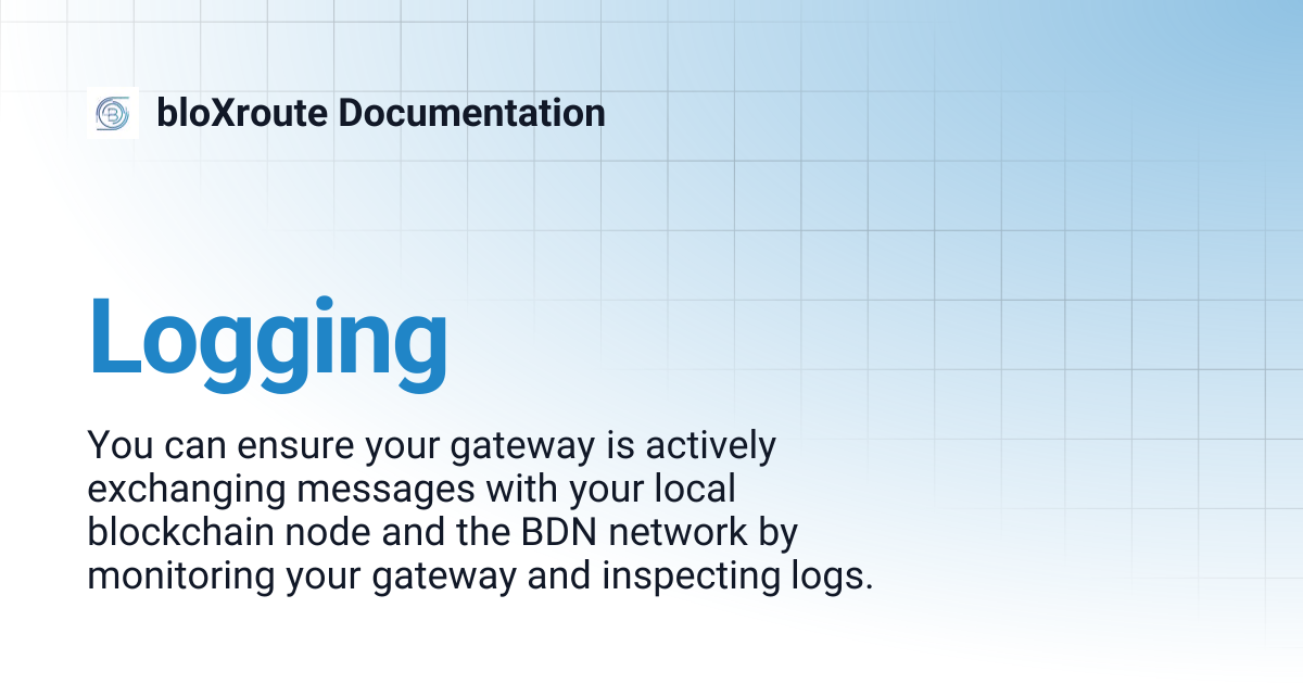 Logging | bloXroute Documentation