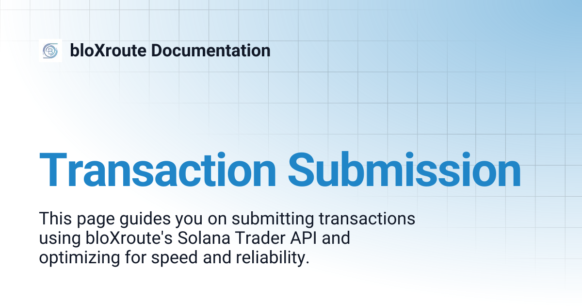 Transaction Submission | bloXroute Documentation